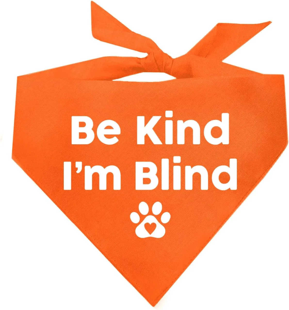 Be Kind I'm Blind Dog Bandana | 100% Adjustable Cotton Triangle | Made in USA | Blind | Impaired | Vision Loss Accessory | Warning | Orange, One Size (352)